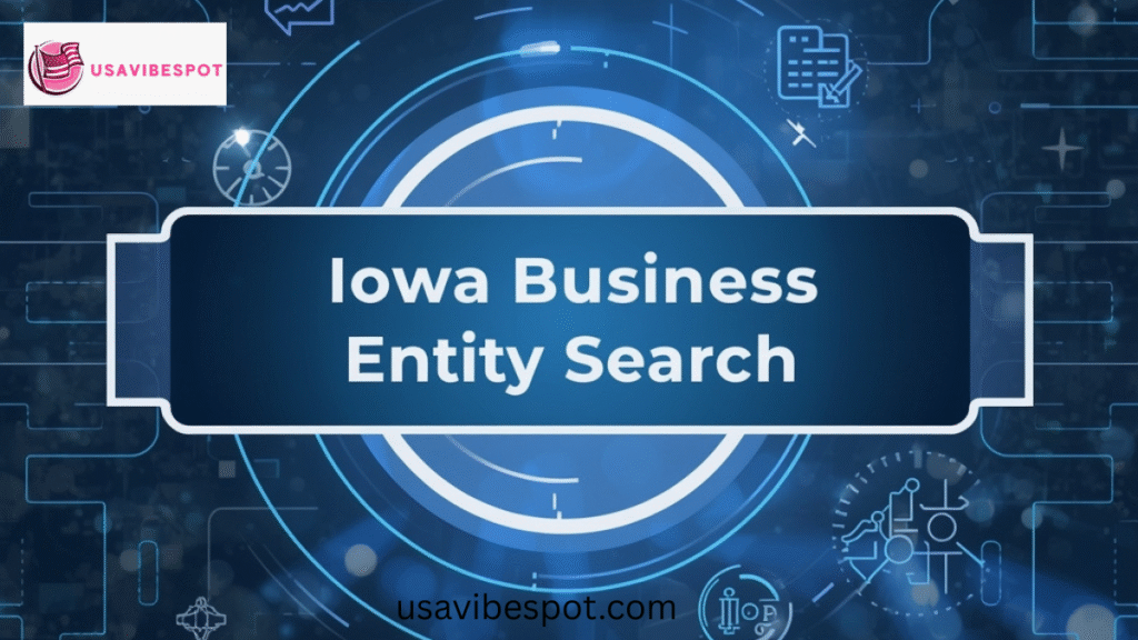 Iowa Business Entity Search