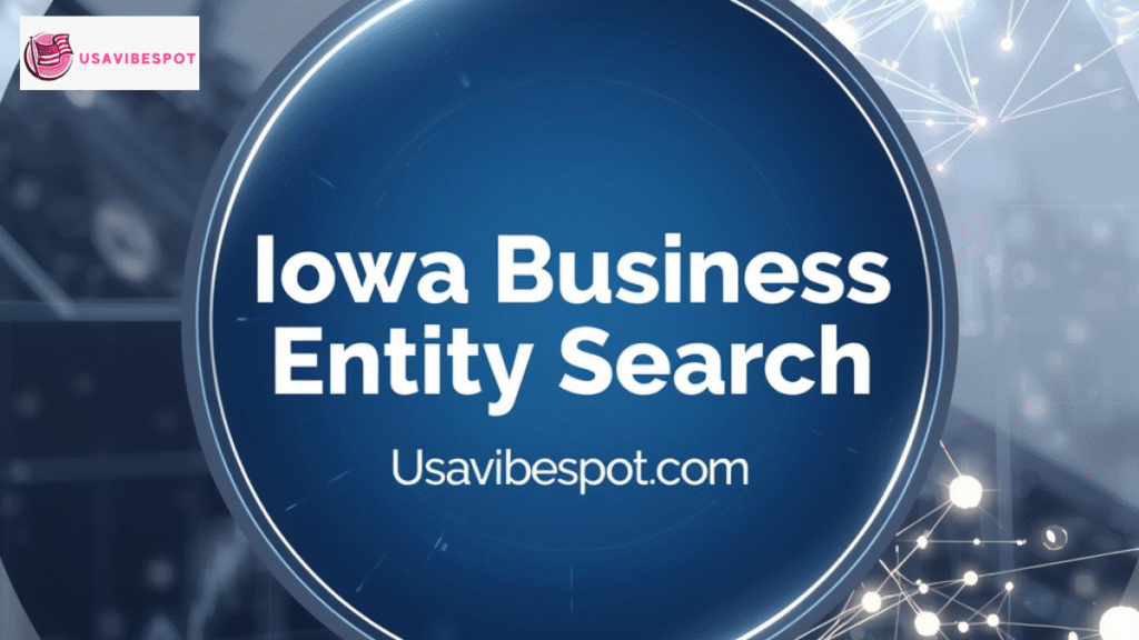 Iowa Business Entity Search