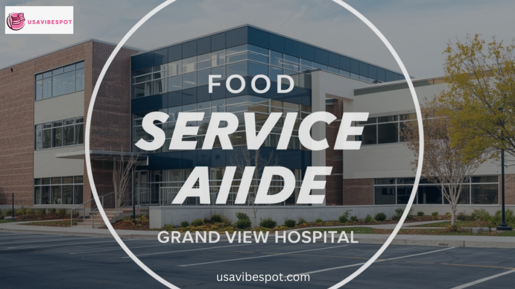 Food Service Aide Grand View Hospital 
